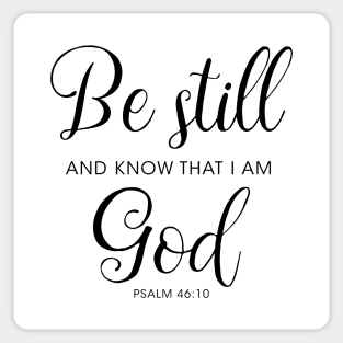 Be still and know that I am God Sticker